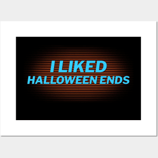 I Liked Halloween Ends Posters and Art